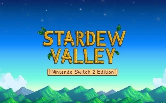 PSA: Stardew Valley - Nintendo Switch 2 Edition updates and European release in preparation

