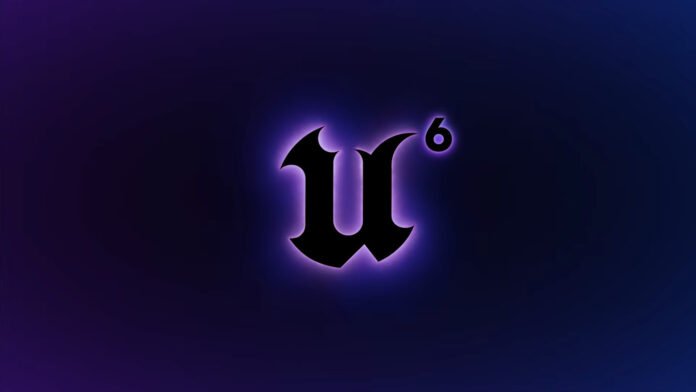 Unreal Engine 6